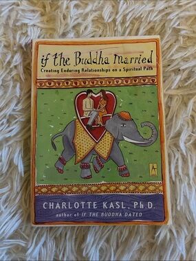 Charlotte Kasl 'If the Buddha Married' enduring relationships on spiritual path